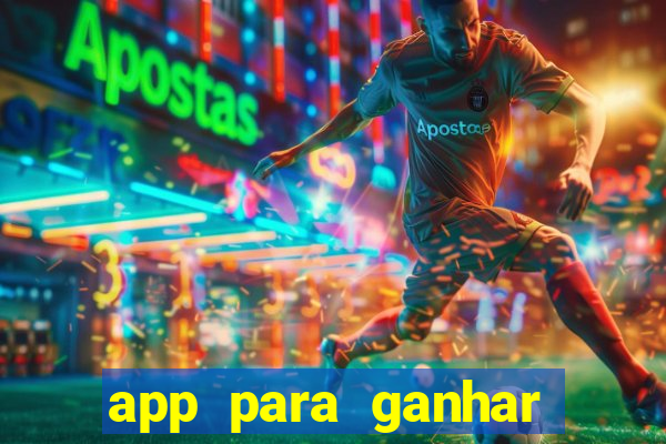 app para ganhar dinheiro de verdade pix na hora